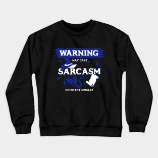 May Cast Sarcasm Unintentionally Light Blue Warning Label Crewneck Sweatshirt